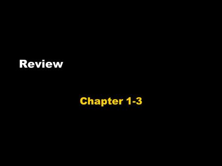 Review Chapter 1-3. Exam 1 25 questions 50 points 90 minutes 1 attempt Results will be known once the exam closes for everybody.