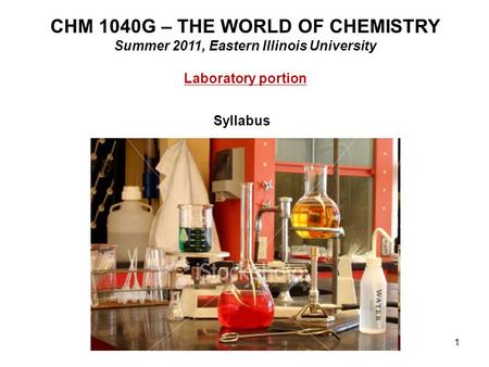 CHM 1040G – THE WORLD OF CHEMISTRY