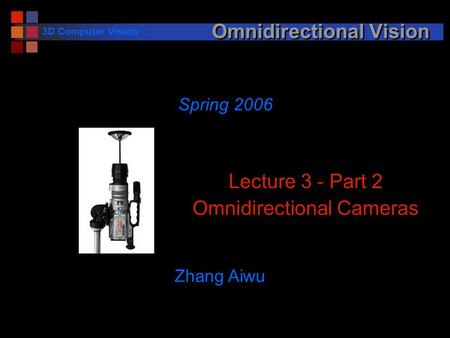 Omnidirectional Vision