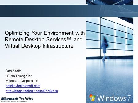 Click to edit Master title style TechNet goes virtual ©2009 Microsoft Corporation. All Rights Reserved. TechNet goes virtual Optimizing Your Environment.