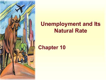 Unemployment and Its Natural Rate