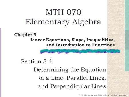 MTH 070 Elementary Algebra