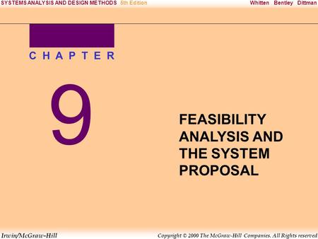Irwin/McGraw-Hill Copyright © 2000 The McGraw-Hill Companies. All Rights reserved Whitten Bentley DittmanSYSTEMS ANALYSIS AND DESIGN METHODS5th Edition.