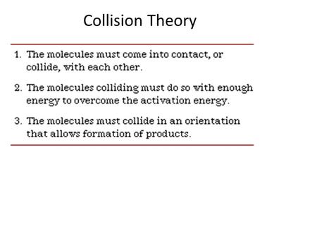 Collision Theory. Reaction Coordinate Diagrams Multistep Reactions.