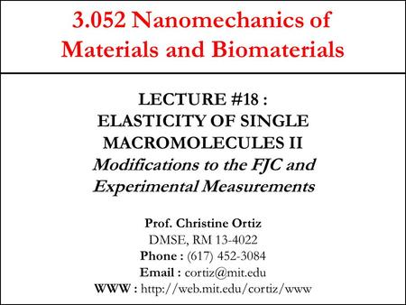 3.052 Nanomechanics of Materials and Biomaterials