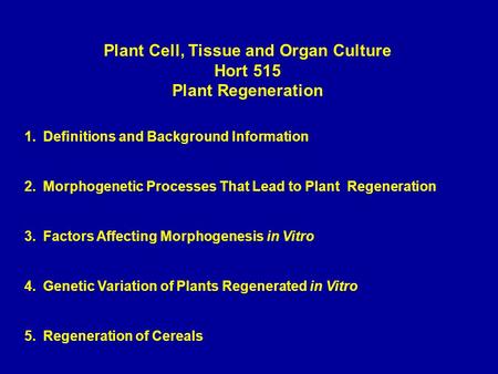 Plant Cell, Tissue and Organ Culture