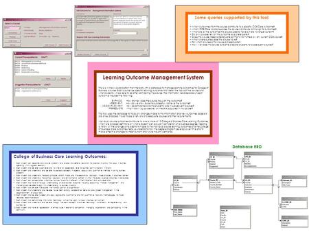 Learning Outcome Management System This is a Windows application that interacts with a database to manage learning outcomes for College of Business courses.