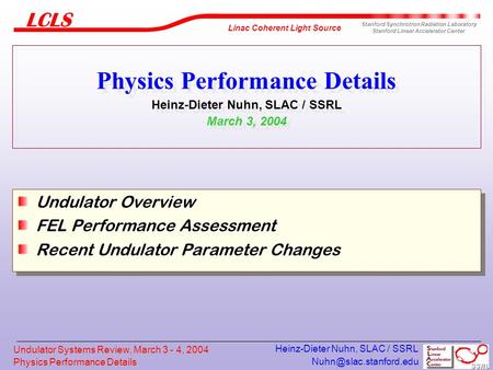 Undulator Overview FEL Performance Assessment