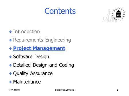 Contents Introduction Requirements Engineering Project Management