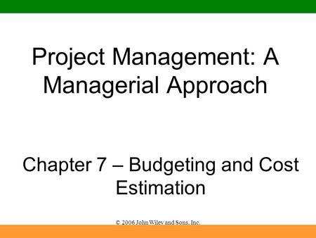 Project Management: A Managerial Approach