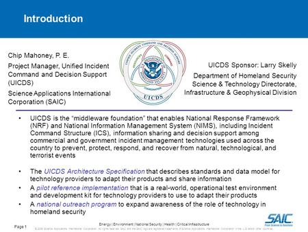 Page 1 Energy | Environment | National Security | Health | Critical Infrastructure © 2009 Science Applications International Corporation. All rights reserved.