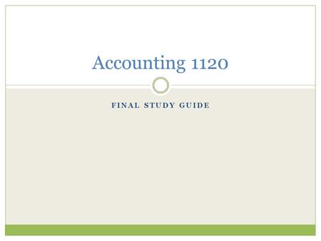 FINAL STUDY GUIDE Accounting 1120. 1. What is depreciation? Which plant asset is not depreciated? Depreciation is the allocation of a plant asset’s cost.