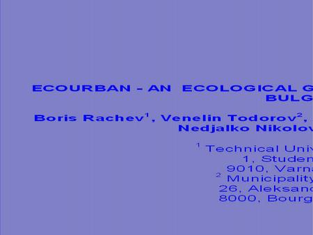 ECOURBAN Presentation 5th EC - GIS Workshop, 28-30 June 1999 2 EUROPEAN COMISSION DGIII-Industry EUROPEAN COMISSION DGIII-Industry RTD: Information Technologies,