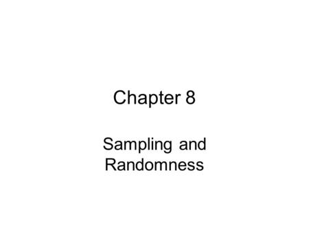 Sampling and Randomness