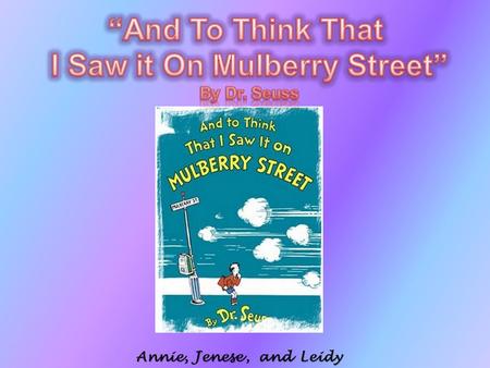 Annie,Jenese,andLeidy. Interest Level: K-2 Guided Reading: K Book Type: Beginning Reader Book Genre/Theme:  Classics  Comedy and Humor  Rhyming Story.