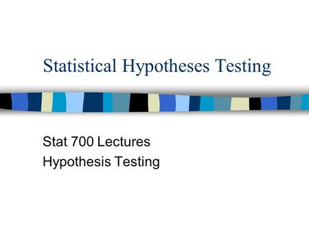 Statistical Hypotheses Testing