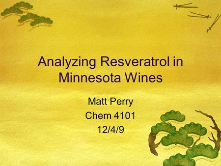 Analyzing Resveratrol in Minnesota Wines