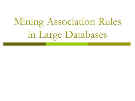 Mining Association Rules in Large Databases