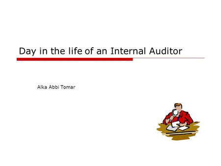 Day in the life of an Internal Auditor