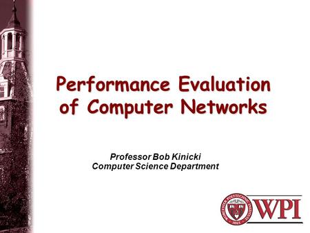 Performance Evaluation of Computer Networks