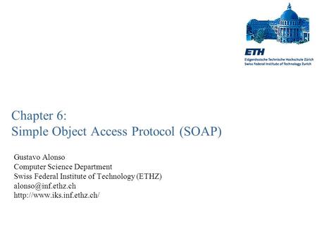 Chapter 6: Simple Object Access Protocol (SOAP)