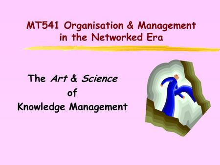 MT541 Organisation & Management in the Networked Era