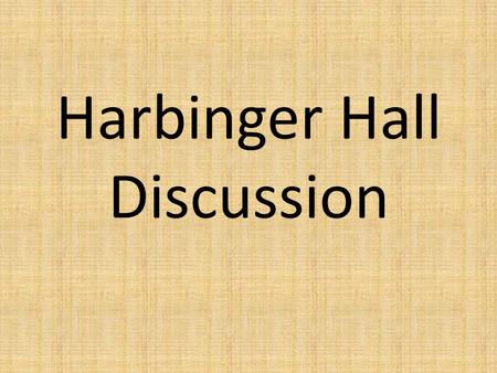 Harbinger Hall Discussion. 1. How can you help your students discover their own intellectual passions?