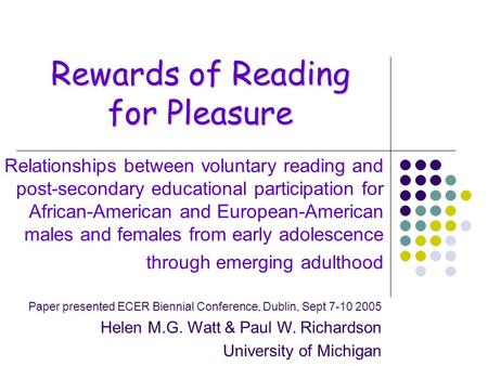 Relationships between voluntary reading and post-secondary educational participation for African-American and European-American males and females from.