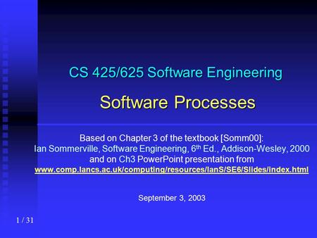 CS 425/625 Software Engineering Software Processes