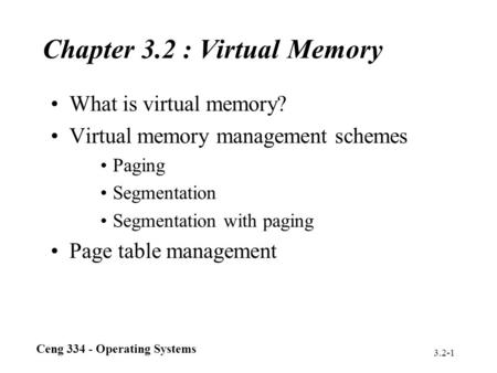 Chapter 3.2 : Virtual Memory