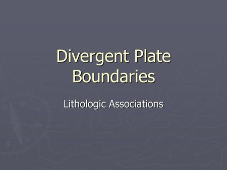 Divergent Plate Boundaries