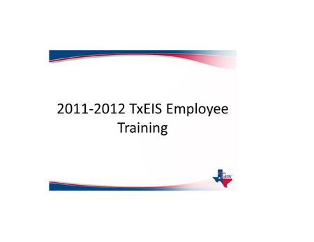 TxEIS Employee Training