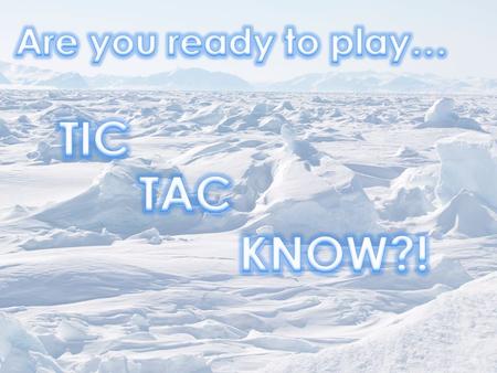 The rules are just like the regular game of Tic-Tac-Toe. The class will be divided into TWO teams. One will be the X team, and one will be the O team.