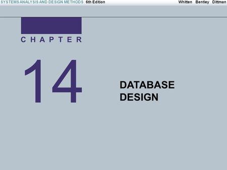Irwin/McGraw-Hill Copyright © 2004 The McGraw-Hill Companies. All Rights reserved Whitten Bentley DittmanSYSTEMS ANALYSIS AND DESIGN METHODS6th Edition.