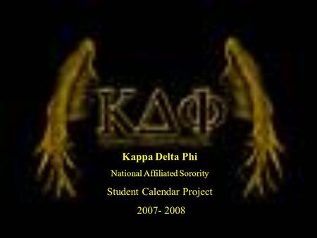 Kappa Delta Phi National Affiliated Sorority Student Calendar Project 2007- 2008.