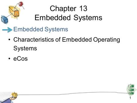 Chapter 13 Embedded Systems