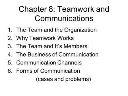 Chapter 8: Teamwork and Communications