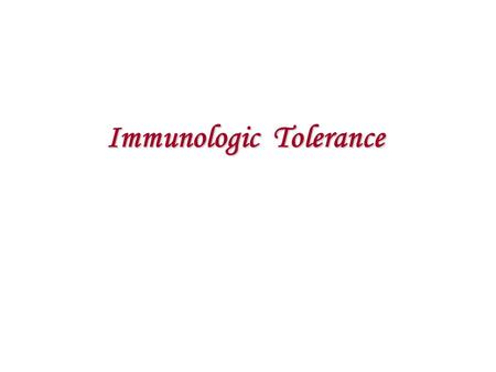 Immunologic Tolerance