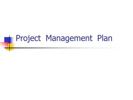 Project Management Plan