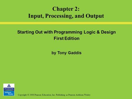 Chapter 2: Input, Processing, and Output