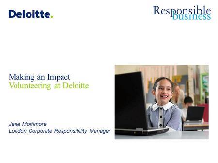 Jane Mortimore London Corporate Responsibility Manager