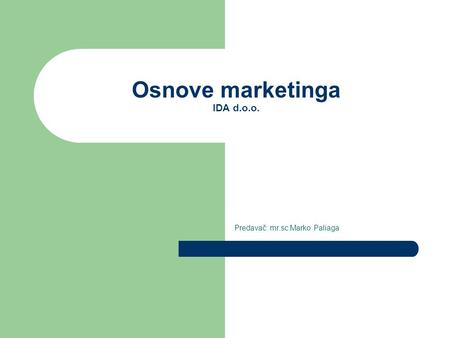 Osnove marketinga IDA d.o.o.