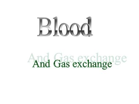 Blood Oxygen physically diffused by 0.2ml / 100 ml blood By Hb 20ml / 100ml blood So it’s the main function.