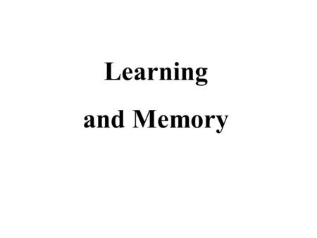 Learning and Memory.