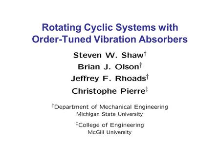 Rotating Cyclic Systems with Order-Tuned Vibration Absorbers.