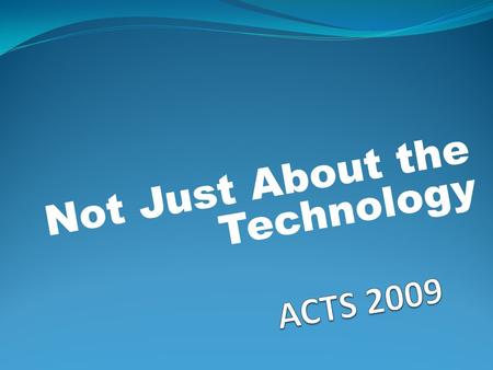 Not Just About the Technology. So what is this? The opportunity to design activities that use technology within a content area lesson to transform the.