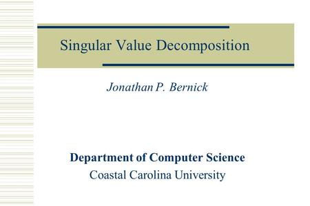 Singular Value Decomposition