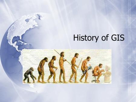 History of GIS. Base Maps  1600’s linking mathematics and analytic geometry to create coordinate system.