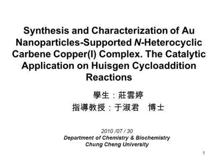 Department of Chemistry & Biochemistry Chung Cheng University