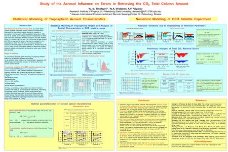 Study of the Aerosol Influence on Errors in Retrieving the CO 2 Total Column Amount Yu. M. Timofeyev*, Ya.A. Virolainen, A.V. Polyakov Research Institute.